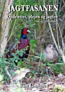 Jagtfasanen - opræt, pleje og jagten.